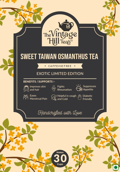Sweet Taiwan Osmanthus Caffiene-free Tisane flower Tea | Premium Loose Leaf Tea